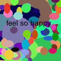 feel so happy