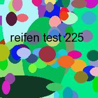 reifen test 225